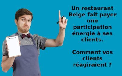 Un restaurant Belge fait payer une participation énergie à ses clients