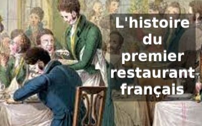 L’histoire du premier restaurant français